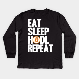 BTC Bitcoin Eat Sleep Hodl Repeat Crypto Cryptocurrencies Kids Long Sleeve T-Shirt